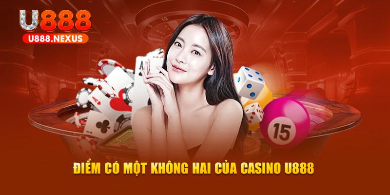 Điểm có một không hai của  Casino U888