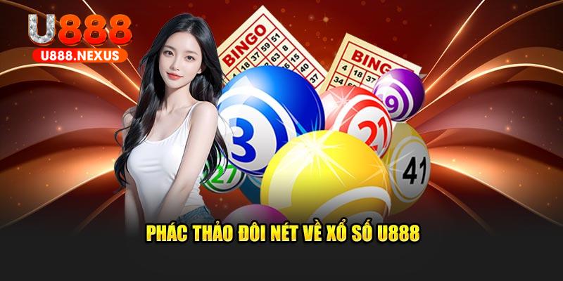 Phác thảo đôi nét về xổ số U888